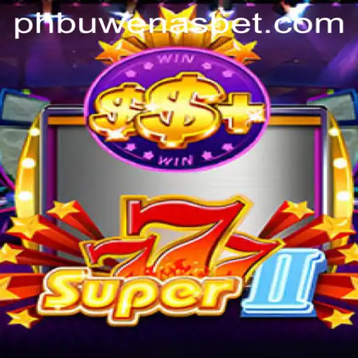 Discover the Exciting World of Super777II: A Blend of Chance and Strategy